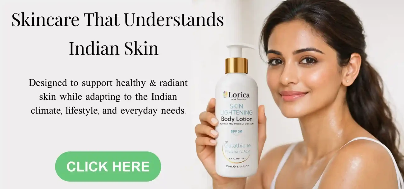 “Premium Indian skincare by Lorica Cosmetics featuring dermatologist-approved products for bright, healthy, and hydrated skin in hot and humid Indian climate”